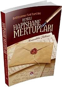 Bediüzzaman Said Nursi'den Denizli Hapishane Mektupları