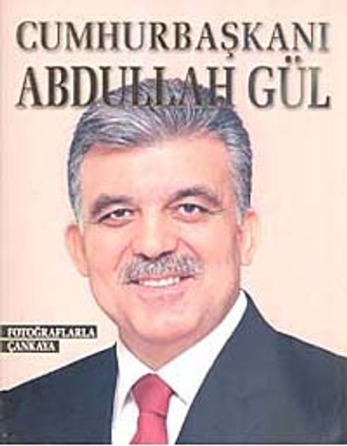 Cumhurbaşkanı Abdullah Gül & Fotoğraflarla Çankaya