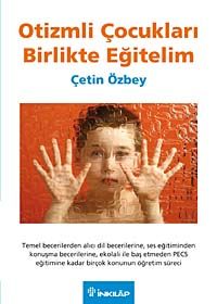 Otizmli Çocukları Birlikte Eğitelim