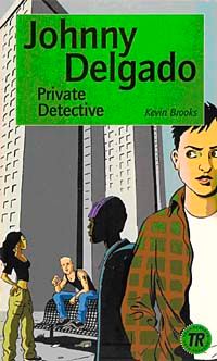 Johnny Delgado - Private Detective (Teen Readers Level-2)