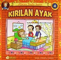 Kırılan Ayak / Afacan Bedir Serisi -4