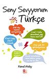 Seny Sevyyorum T&uuml;rk&ccedil;e