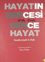 Hayatın Bencesi ya da Bence Hayat