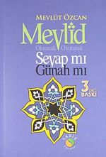 Mevlid Okumak Okutmak Sevap mı Günah mı?