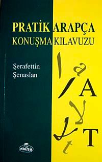 Pratik Arapça Konuşma Kılavuzu