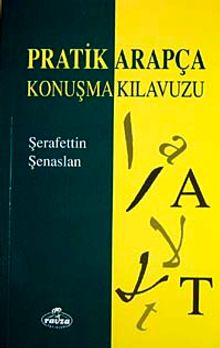 Pratik Arapça Konuşma Kılavuzu