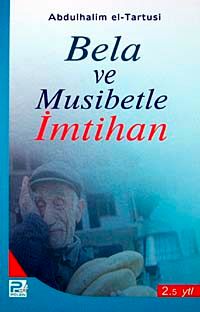 Bela ve Musibetle İmtihan