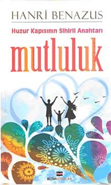Mutluluk & Huzur Kapısının Sihirli Anahtarı