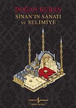 Sinan'ın Sanatı ve Selimiye