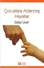 Çocuklara Adanmış Hayatlar