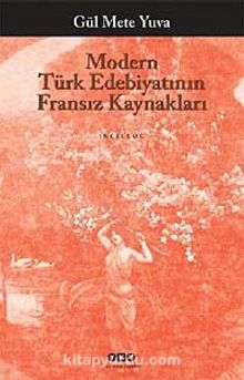 Modern Türk Edebiyatı'nın Fransız Kaynakları