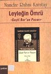 Ge&ccedil;ti Bor'un Pazarı - Leyleğin &Ouml;mr&uuml;