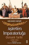 Aşiretten İmparatorluğa Osmanlı Tarihi (1288-1485)