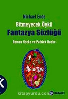 Bitmeyecek Öykü - Fantazya Sözlüğü - Roman Hocke