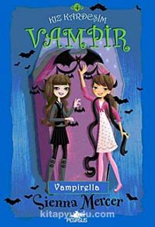 Kız Kardeşim Vampir 4 / Vampirella - Sienna Mercer