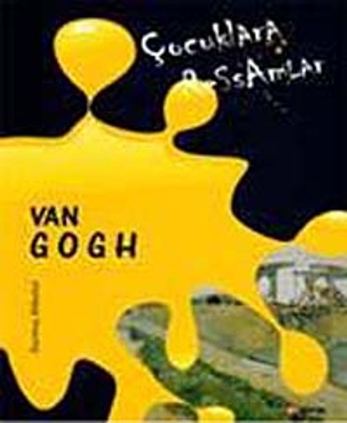 Çocuklara Ressamlar: Van Gogh