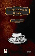Türk Kahvesi Kitabı