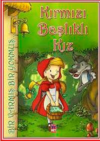 Kırmızı Başlıklı Kız & Bir Varmış Bir Yokmuş
