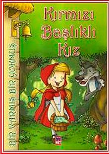 Kırmızı Başlıklı Kız & Bir Varmış Bir Yokmuş