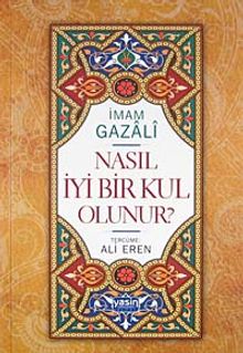 Nasıl İyi Bir Kul Olunur?