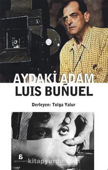 Luis Bunuel  Aydaki Adam - Bilinmeyen Yazar