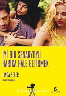 İyi Bir Senaryoyu Harika Hale Getirmek - Bilinmeyen Yazar