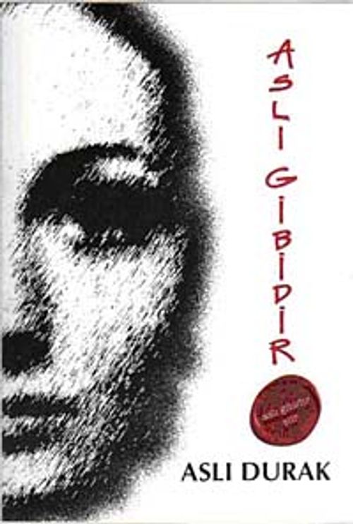 Aslı Gibidir