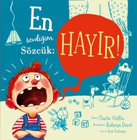 En Sevdiğim Sözcük: Hayır!