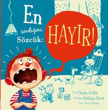 En Sevdiğim Sözcük: Hayır!