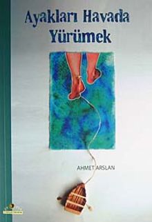 Ayakları Havada Yürümek