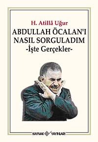 Abdullah Öcalan'ı Nasıl Sorguladım & İşte Gerçekler