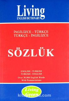 Living Green / İngilizce-Türkçe - Türkçe-İngilizce Sözlük - Bilinmeyen Yazar