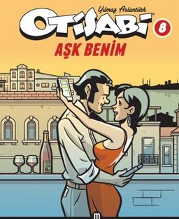 Otisabi 8 / Aşk Benim