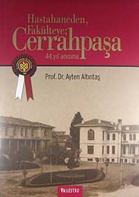 44. Yıl Anısına Hastahaneden Fakülteye Cerrahpaşa (20-B-3)