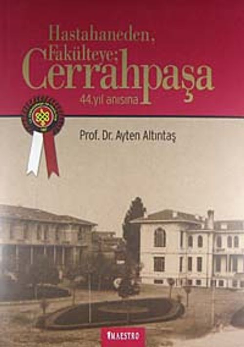 44. Yıl Anısına Hastahaneden Fakülteye Cerrahpaşa (20-B-3)