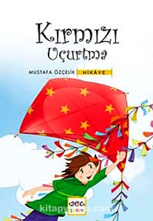 Kırmızı Uçurtma - Mustafa Özçelik