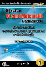 Öğreten 10. Sınıf Matematik Fasikülleri 1 / Sayma Olasılık Fonksiyonlarda İşlemler ve Uygulamaları Konu Anlatımlı