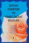 Kur'an &Ouml;ğretimi ve Temel İslami Bilgiler