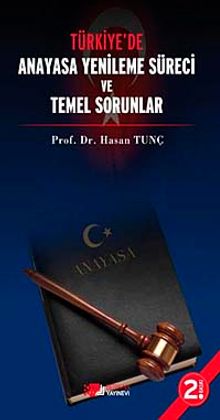 Türkiye'de Anayasa Yenileme Süreci ve Temel Sorunlar