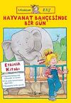 Arkadaşım Elif / Hayvanat Bah&ccedil;esinde Bir G&uuml;n