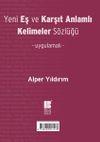 Yeni Eş ve Karşıt Anlamlı Kelimeler S&ouml;zl&uuml;ğ&uuml;