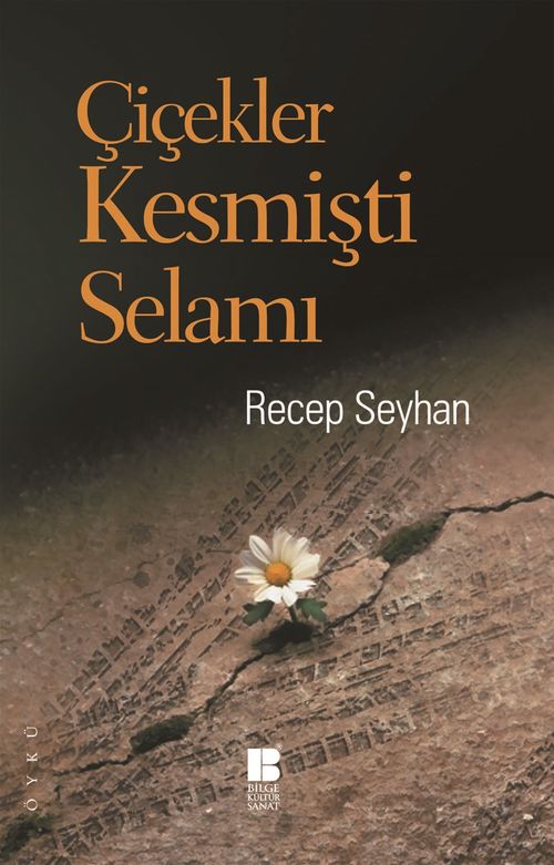 Çiçekler Kesmişti Selamı
