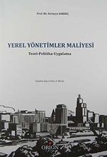 Yerel Yönetimler Maliyesi & Teori - Politika - Uygulama