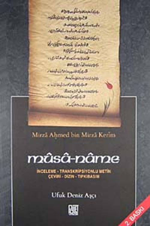 Musa-name & İnceleme - Transkripsiyonlu Metin Çeviri - Dizin - Tıpkıbasım