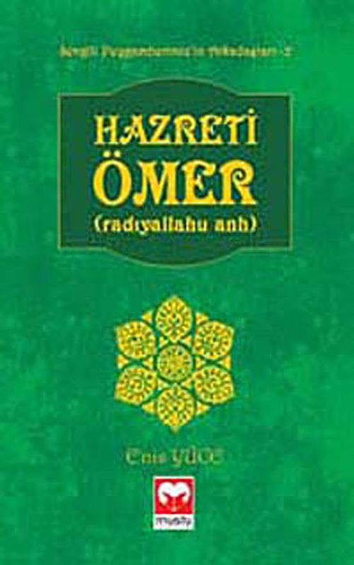 Hazreti Ömer (r.a.) / Sevgili Peygamberimiz'in Arkadaşları -2