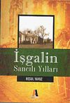 İşgalin Sancılı Yılları
