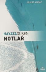 Hayata Düşen Notlar
