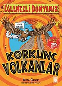 Korkunç Volkanlar / Eğlenceli Dünyamız