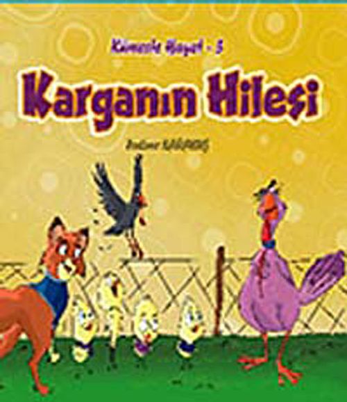 Karganın Hilesi / Kümeste Hayat -3