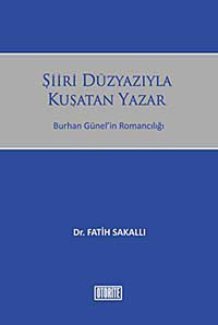 Şiiri Düzyazıyla Kuşatan Yazar & Burhan Günel'in Romancılığı